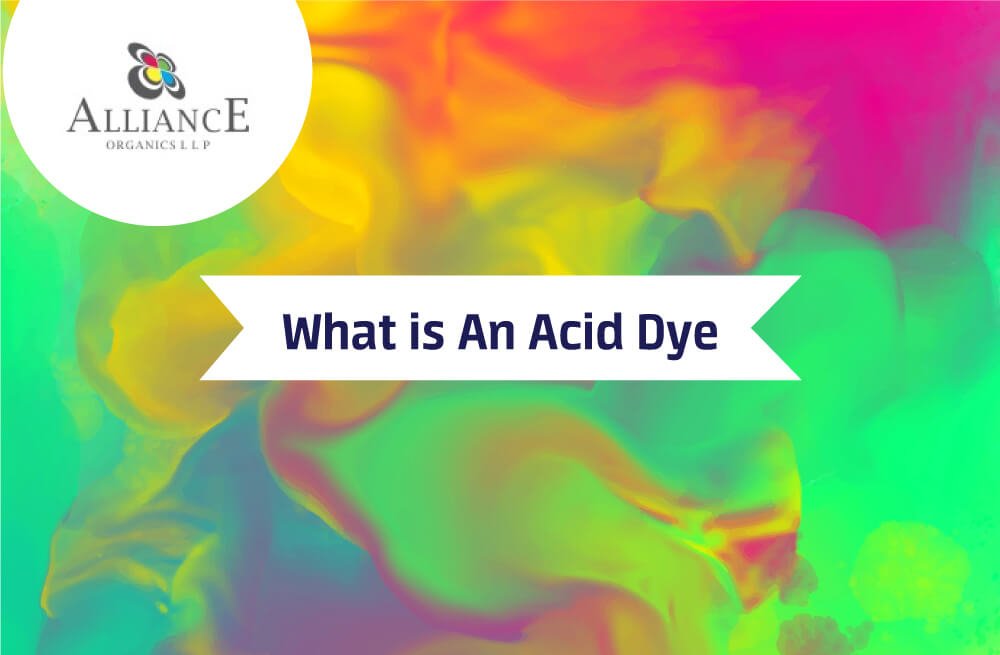 What is An Acid Dye